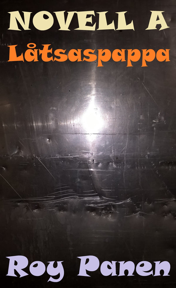 NOVELLER A BRÅKSTAKAR Låtsaspappa – E-bok – Laddas ner-Digitala böcker-Axiell-peaceofhome.se