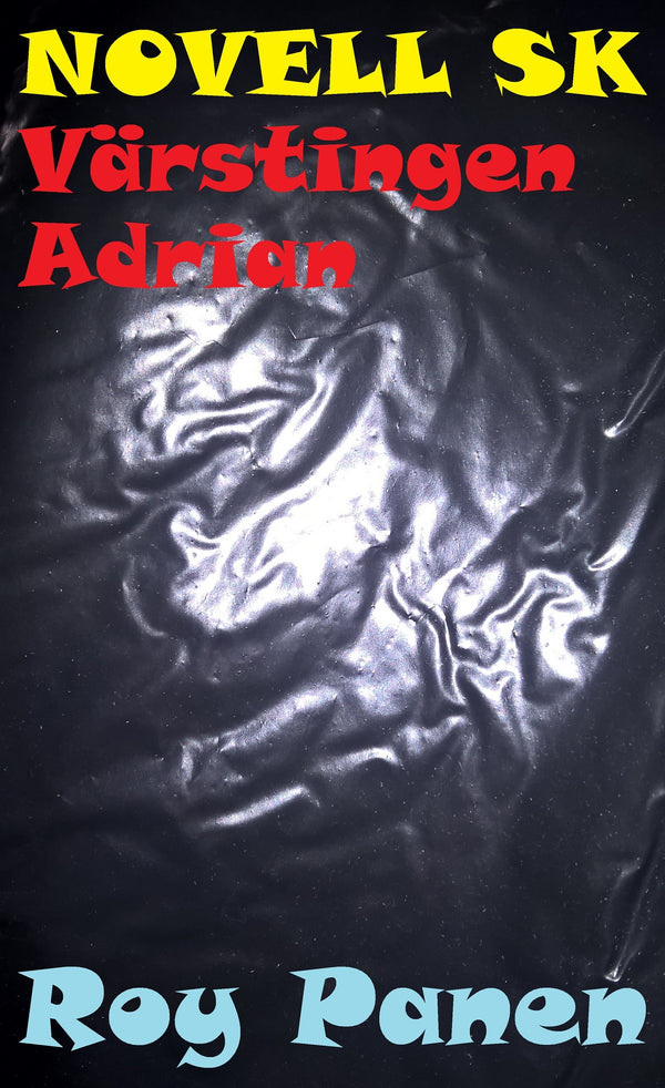 NOVELLER SK NATTBUS Värstingen Adrian – E-bok – Laddas ner-Digitala böcker-Axiell-peaceofhome.se
