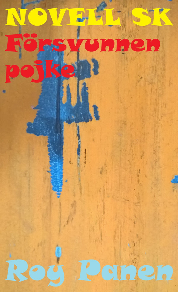 NOVELLER SK TJOCKIS! Försvunnen pojke – E-bok – Laddas ner-Digitala böcker-Axiell-peaceofhome.se