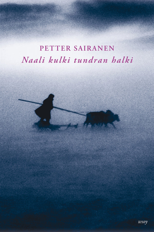 Naali kulki tundran halki – E-bok – Laddas ner-Digitala böcker-Axiell-peaceofhome.se