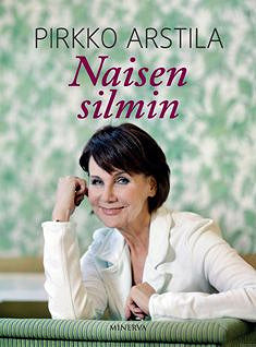 Naisen silmin – E-bok – Laddas ner-Digitala böcker-Axiell-peaceofhome.se