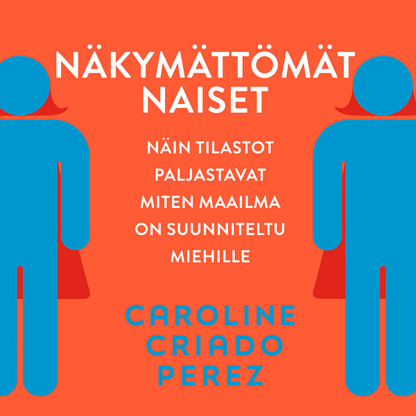 Näkymättömät naiset – Ljudbok – Laddas ner-Digitala böcker-Axiell-peaceofhome.se