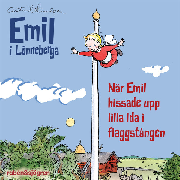När Emil hissade upp lilla Ida i flaggstången (Ljudsaga) – Ljudbok – Laddas ner-Digitala böcker-Axiell-peaceofhome.se
