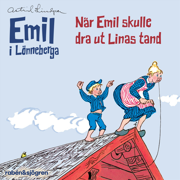 När Emil skulle dra ut Linas tand (Ljudsaga) – Ljudbok – Laddas ner-Digitala böcker-Axiell-peaceofhome.se