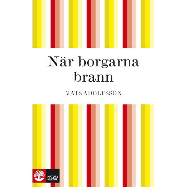 När borgarna brann - Digital - Laddas ner-Digitala böcker-Natur & Kultur Digital-peaceofhome.se