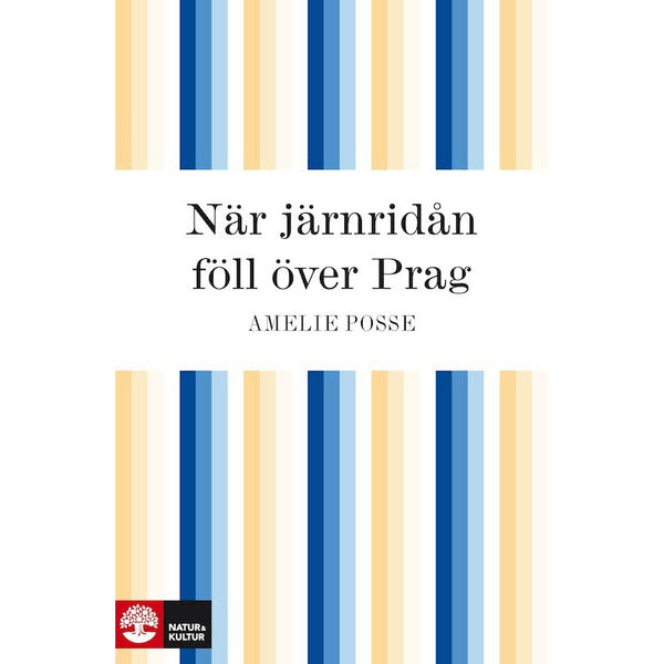 När järnridån föll över Prag - Digital - Laddas ner-Digitala böcker-Natur & Kultur Digital-peaceofhome.se