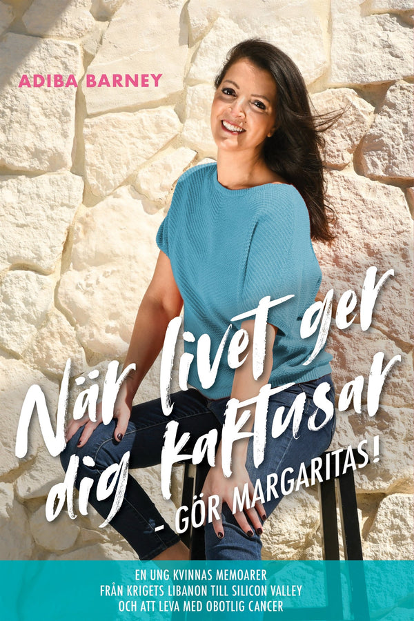 När livet ger dig kaktusar, gör margaritas! – E-bok – Laddas ner-Digitala böcker-Axiell-peaceofhome.se