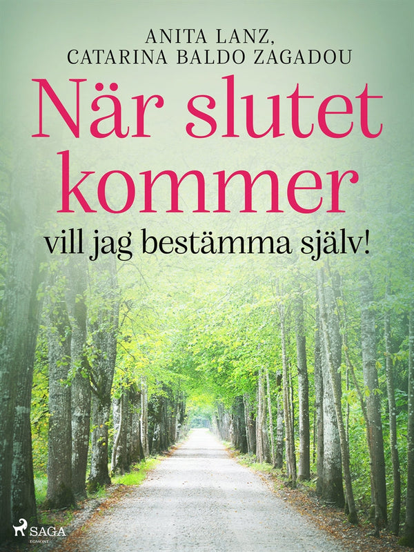 När slutet kommer – vill jag bestämma själv! – E-bok – Laddas ner-Digitala böcker-Axiell-peaceofhome.se