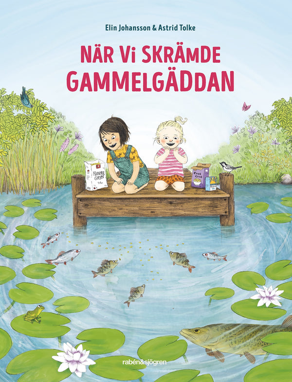 När vi skrämde gammelgäddan – E-bok – Laddas ner-Digitala böcker-Axiell-peaceofhome.se