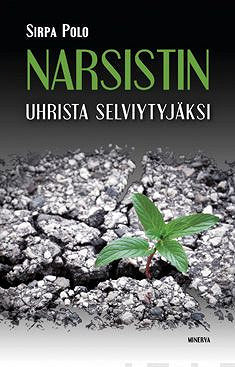 Narsistin uhrista selviytyjäksi – E-bok – Laddas ner-Digitala böcker-Axiell-peaceofhome.se