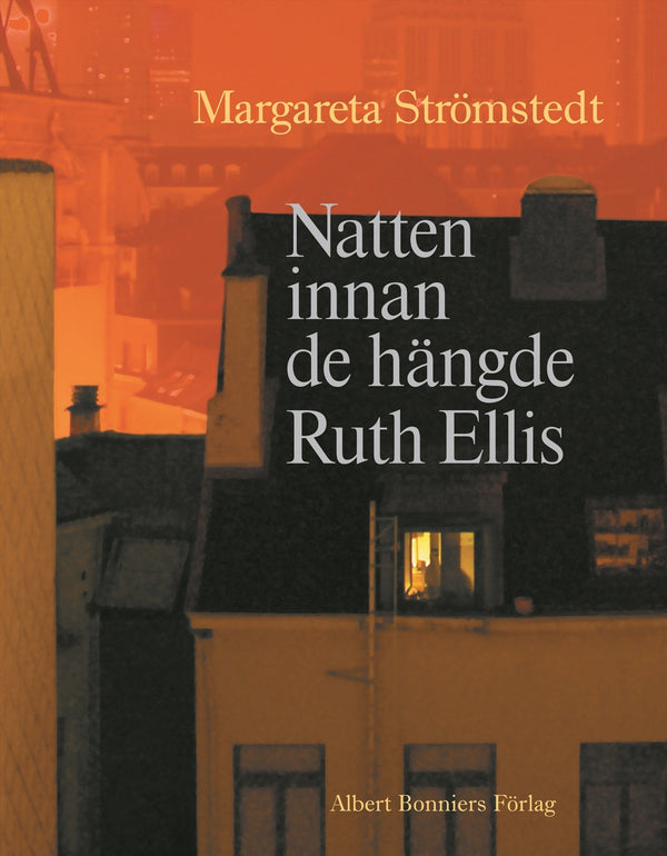 Natten innan de hängde Ruth Ellis – E-bok – Laddas ner-Digitala böcker-Axiell-peaceofhome.se