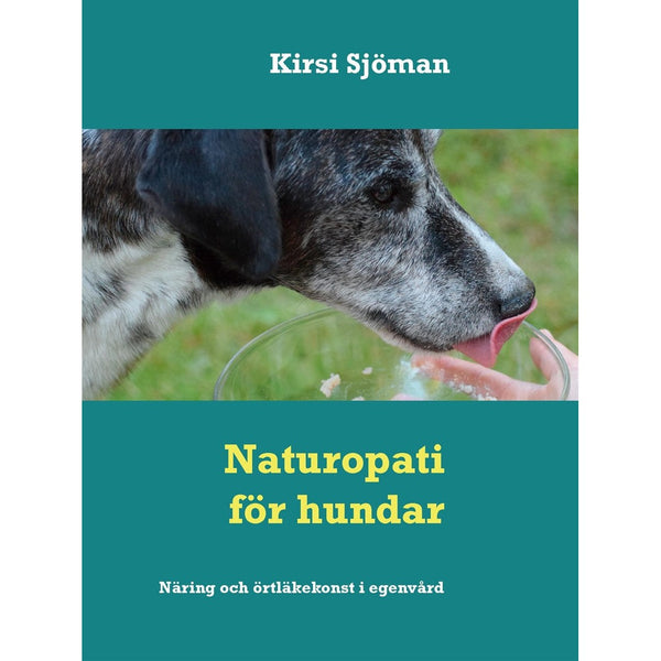 Naturopati för hundar: Näring och örtläkekonst i egenvård – E-bok – Laddas ner-Digitala böcker-Axiell-peaceofhome.se