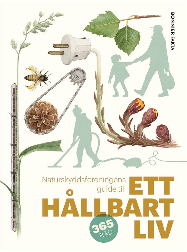 Naturskyddsföreningens guide till ett hållbart liv – E-bok – Laddas ner