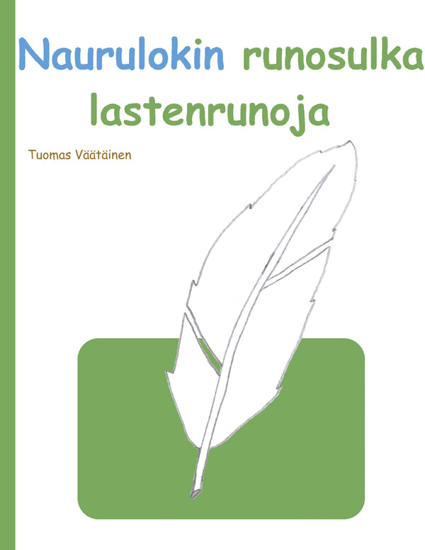 Naurulokin runosulka: lastenrunoja – E-bok – Laddas ner-Digitala böcker-Axiell-peaceofhome.se