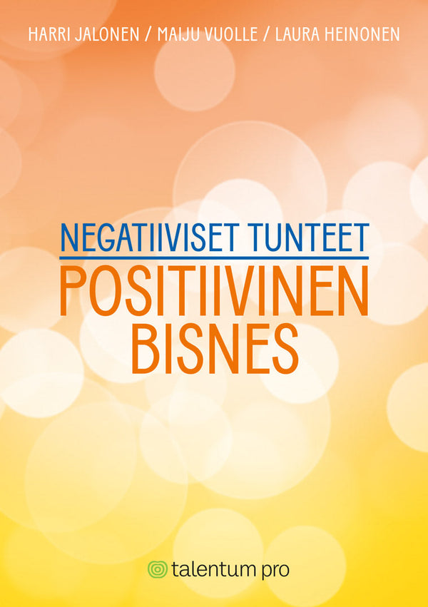 Negatiiviset tunteet tuottamaan – E-bok – Laddas ner-Digitala böcker-Axiell-peaceofhome.se