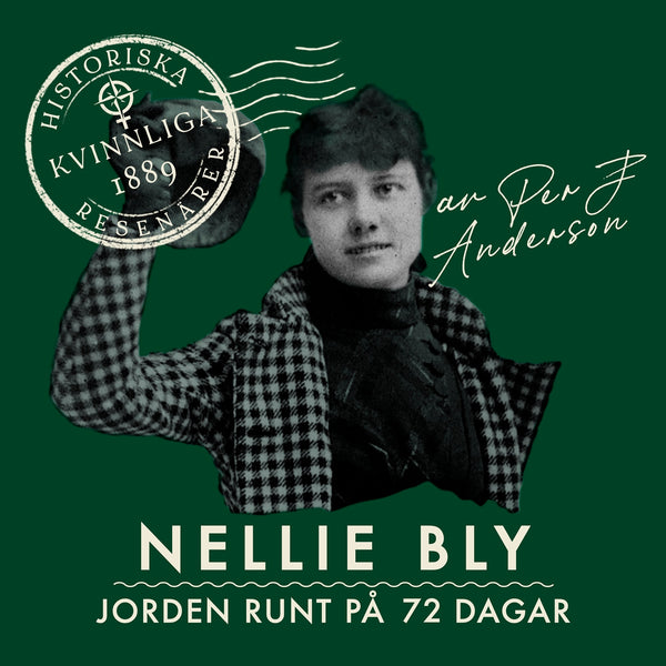 Nellie Bly: Jorden runt på 72 dagar – Ljudbok – Laddas ner-Digitala böcker-Axiell-peaceofhome.se