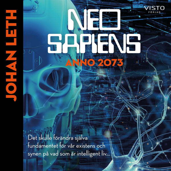 Neo sapiens - Anno 2073 – Ljudbok – Laddas ner-Digitala böcker-Axiell-peaceofhome.se