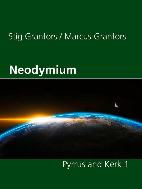 Neodymium Pyrrus and Kerk 1 – E-bok – Laddas ner-Digitala böcker-Axiell-peaceofhome.se