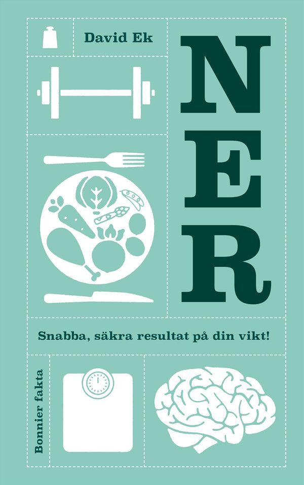 Ner : snabba, säkra resultat på din vikt! – E-bok – Laddas ner