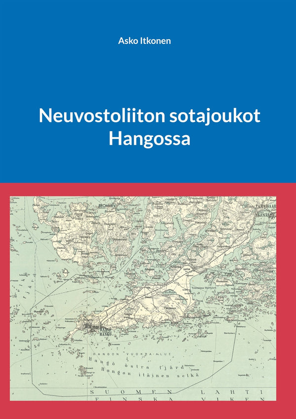 Neuvostoliiton sotajoukot Hangossa – E-bok – Laddas ner-Digitala böcker-Axiell-peaceofhome.se