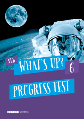 New What's Up? 6, Progress test (pdf+mp3)-Digitala böcker-Sanoma Utbildning-Licens 12 månader-peaceofhome.se