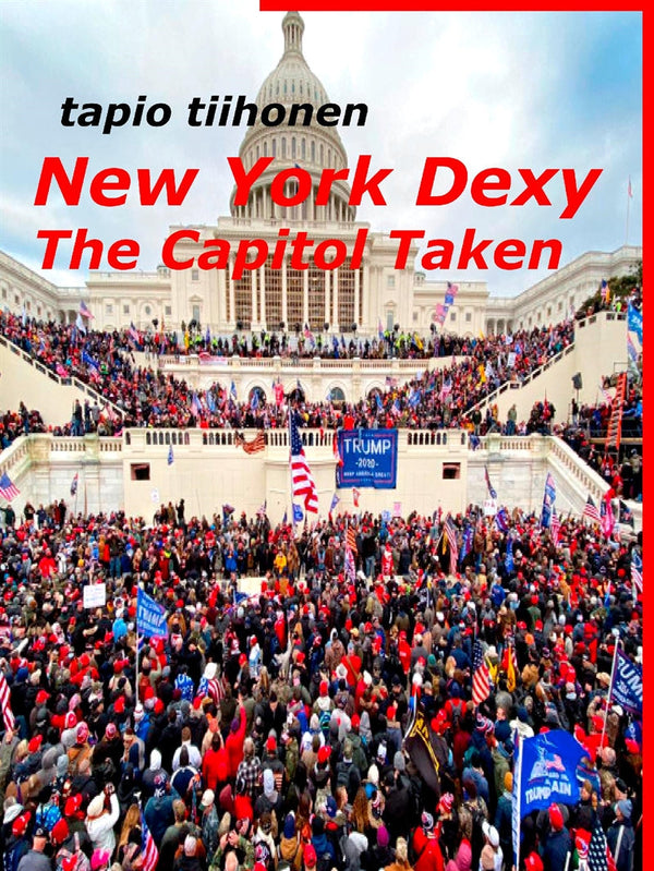 New York Dexy - The Capitol Taken – E-bok – Laddas ner-Digitala böcker-Axiell-peaceofhome.se