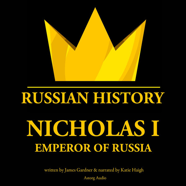 Nicholas I, Emperor of Russia – Ljudbok – Laddas ner-Digitala böcker-Axiell-peaceofhome.se