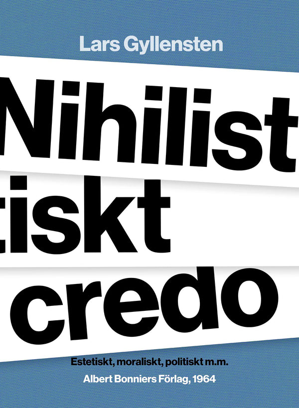 Nihilistiskt credo : estetiskt, moraliskt, politiskt m.m. – E-bok – Laddas ner-Digitala böcker-Axiell-peaceofhome.se