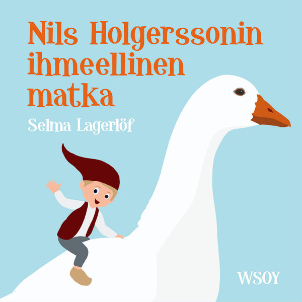 Nils Holgerssonin ihmeellinen matka – Ljudbok – Laddas ner-Digitala böcker-Axiell-peaceofhome.se