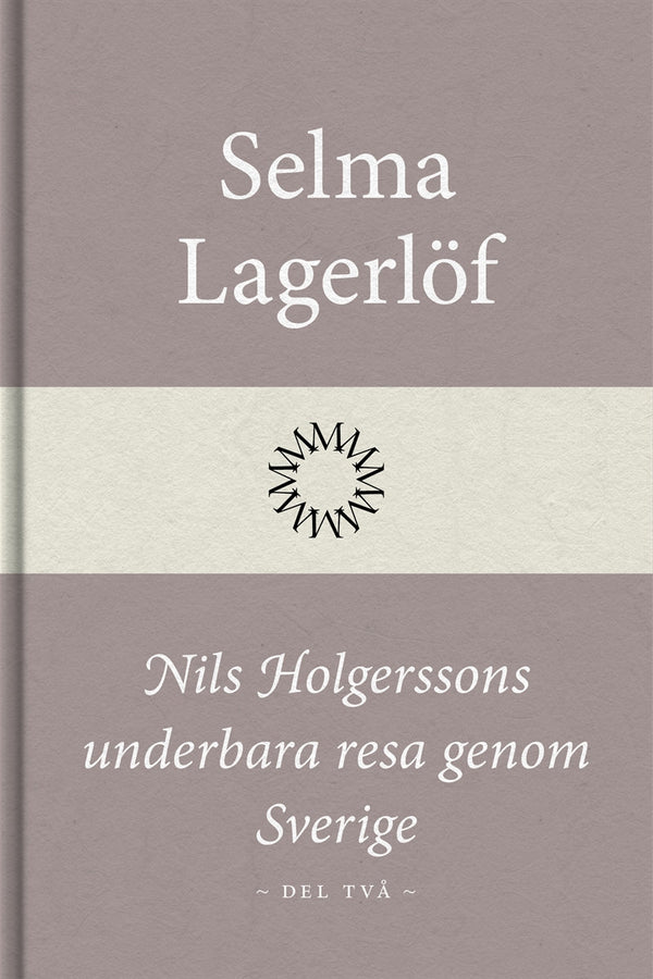 Nils Holgerssons underbara resa genom Sverige (Del två) – E-bok – Laddas ner-Digitala böcker-Axiell-peaceofhome.se