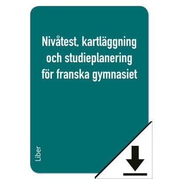 Nivåtest, kartläggning och studieplanering för franska gymnasiet (nedladdningsbar)-Digitala böcker-Liber-peaceofhome.se