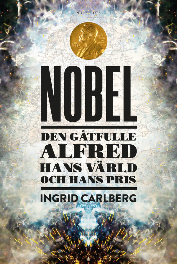 Nobel : den gåtfulle Alfred, hans värld och hans pris – E-bok – Laddas ner-Digitala böcker-Axiell-peaceofhome.se