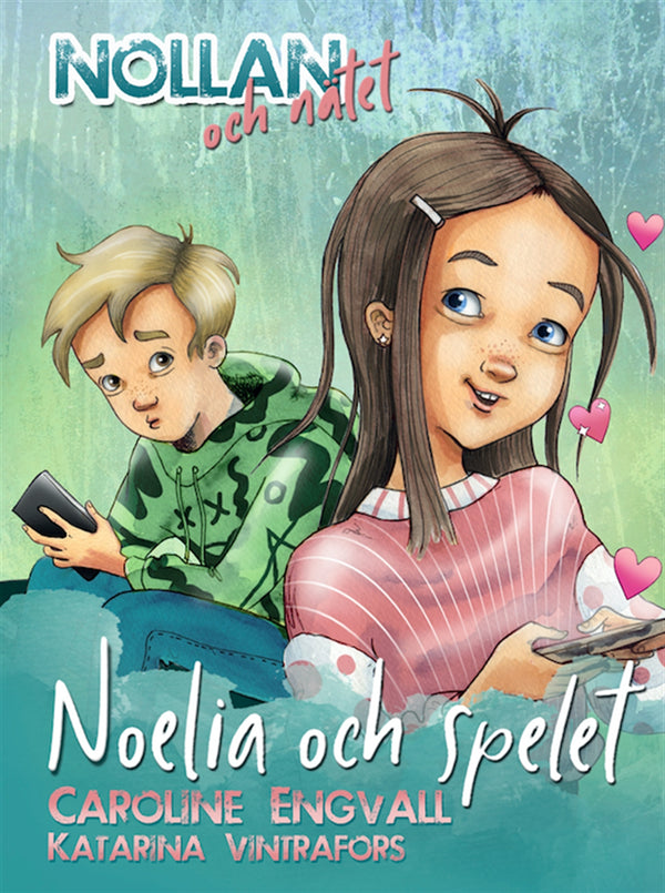 Nollan och nätet - Noelia och spelet – E-bok – Laddas ner-Digitala böcker-Axiell-peaceofhome.se