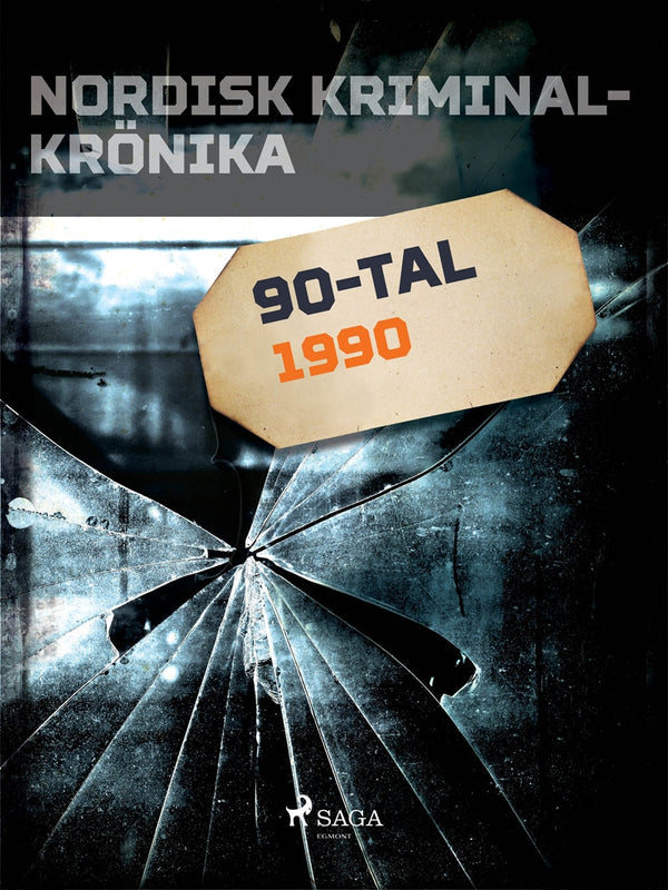 Nordisk kriminalkrönika 1990 – E-bok – Laddas ner-Digitala böcker-Axiell-peaceofhome.se