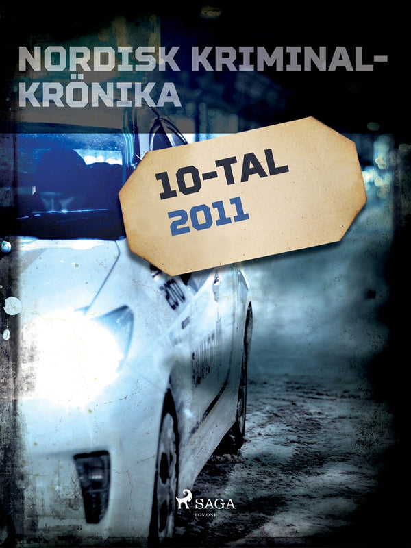 Nordisk kriminalkrönika 2011 – E-bok – Laddas ner-Digitala böcker-Axiell-peaceofhome.se