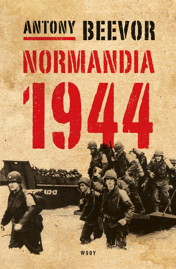 Normandia 1944. Maihinnoususta Pariisin vapauttamiseen – E-bok – Laddas ner-Digitala böcker-Axiell-peaceofhome.se