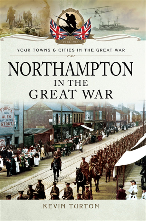 Northampton in the Great War – E-bok – Laddas ner-Digitala böcker-Axiell-peaceofhome.se