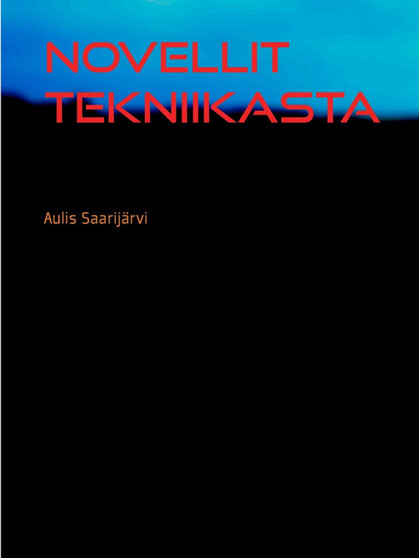 Novellit tekniikasta – E-bok – Laddas ner-Digitala böcker-Axiell-peaceofhome.se