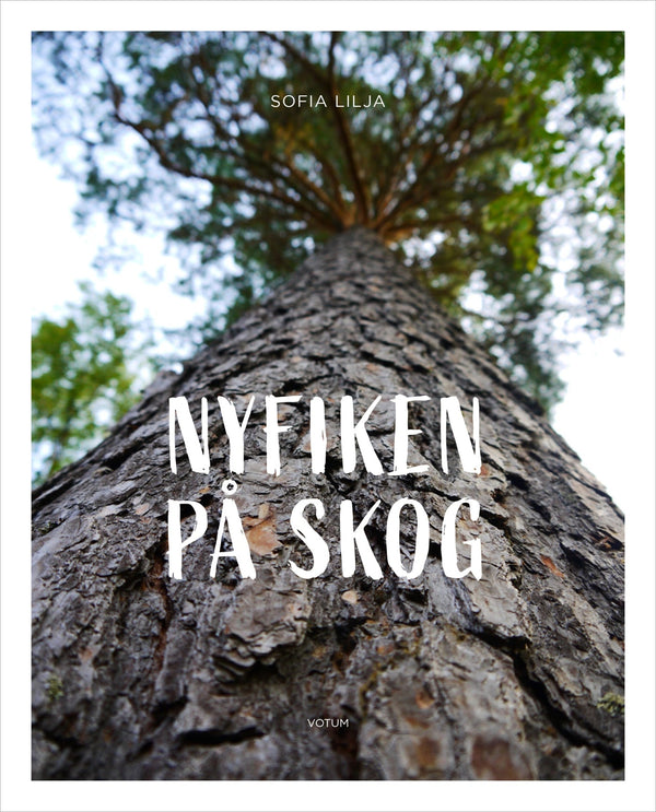 Nyfiken på skog – E-bok – Laddas ner-Digitala böcker-Axiell-peaceofhome.se