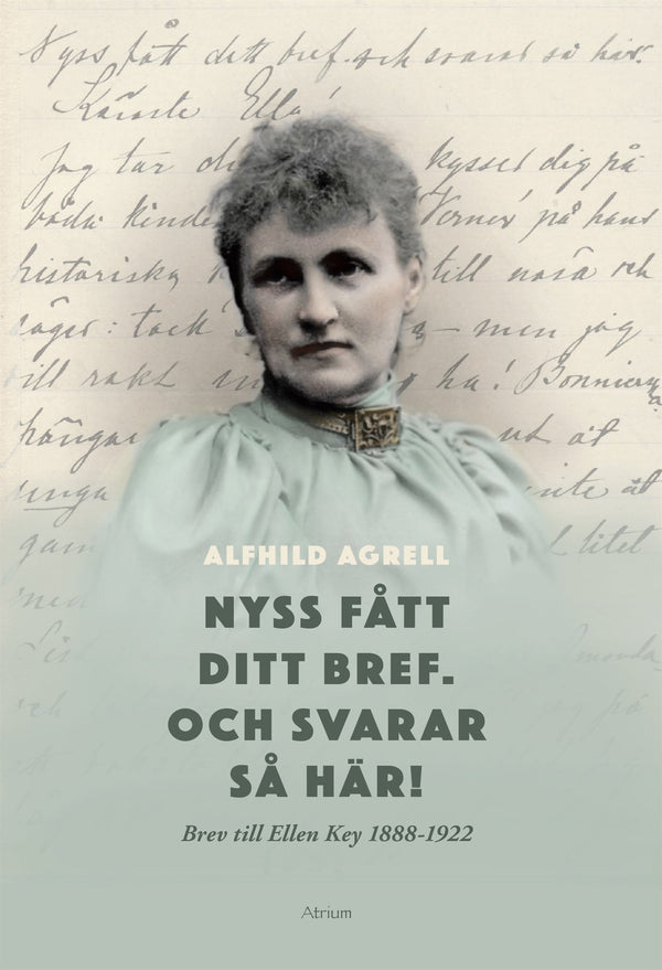 Nyss fått ditt bref. Och svarar så här! Brev till Ellen Key 1888-1922 – E-bok – Laddas ner-Digitala böcker-Axiell-peaceofhome.se