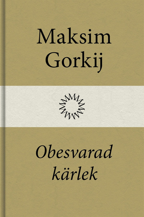 Obesvarad kärlek – E-bok – Laddas ner-Digitala böcker-Axiell-peaceofhome.se