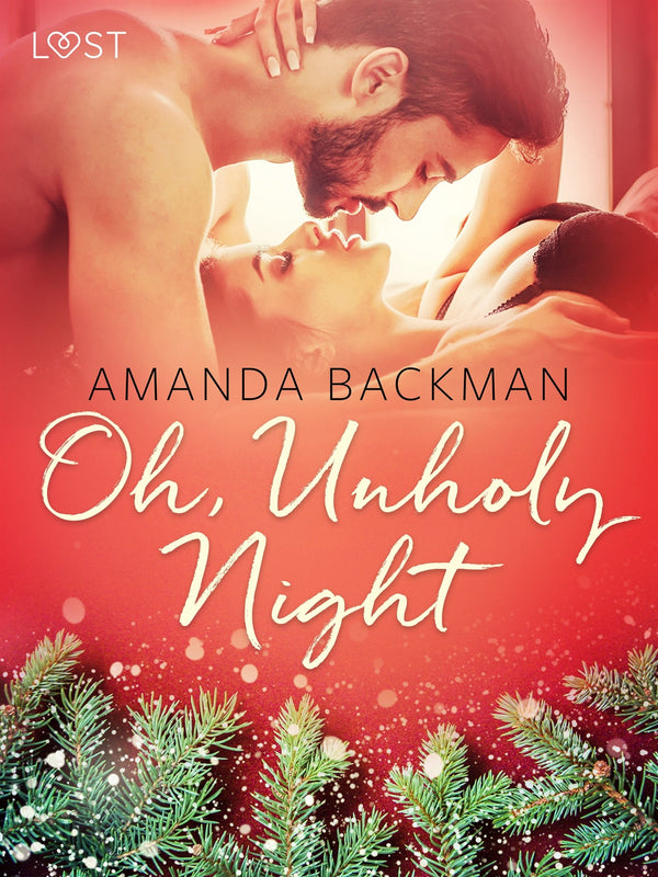 Oh, Unholy Night - Erotic Short Story – E-bok – Laddas ner-Digitala böcker-Axiell-peaceofhome.se