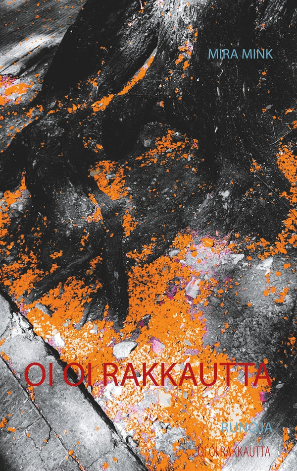 Oi oi rakkautta: Runoja – E-bok – Laddas ner-Digitala böcker-Axiell-peaceofhome.se