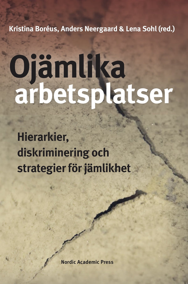 Ojämlika arbetsplatser: Hierarkier, diskriminering och strategier för jämlikhet – E-bok – Laddas ner-Digitala böcker-Axiell-peaceofhome.se