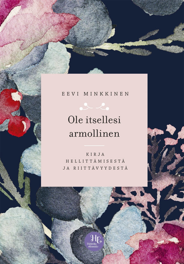 Ole itsellesi armollinen – E-bok – Laddas ner-Digitala böcker-Axiell-peaceofhome.se