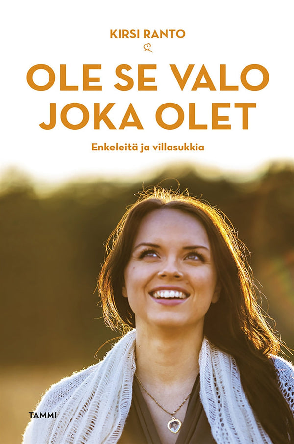 Ole se valo joka olet – E-bok – Laddas ner-Digitala böcker-Axiell-peaceofhome.se