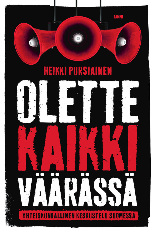 Olette kaikki väärässä – E-bok – Laddas ner-Digitala böcker-Axiell-peaceofhome.se