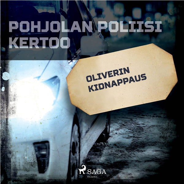Oliverin kidnappaus – Ljudbok – Laddas ner-Digitala böcker-Axiell-peaceofhome.se