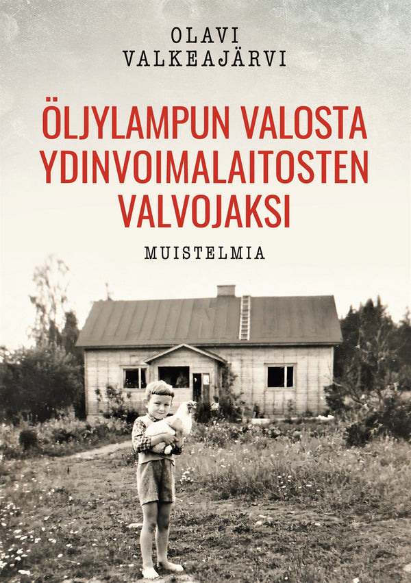 Öljylampun valosta ydinvoimalaitosten valvojaksi: Muistelmia – E-bok – Laddas ner-Digitala böcker-Axiell-peaceofhome.se