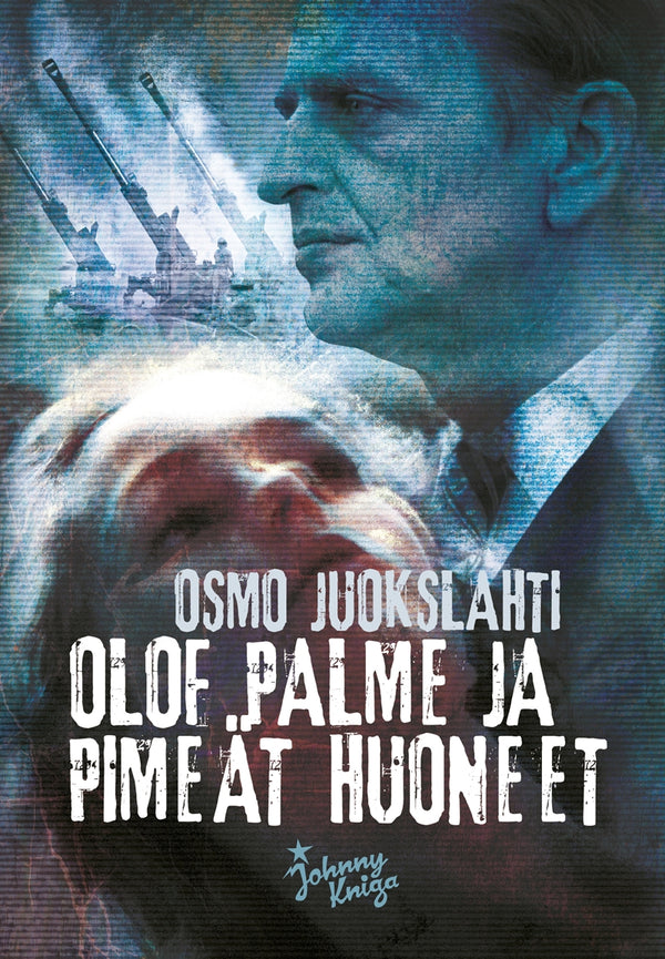 Olof Palme ja pimeät huoneet – E-bok – Laddas ner-Digitala böcker-Axiell-peaceofhome.se